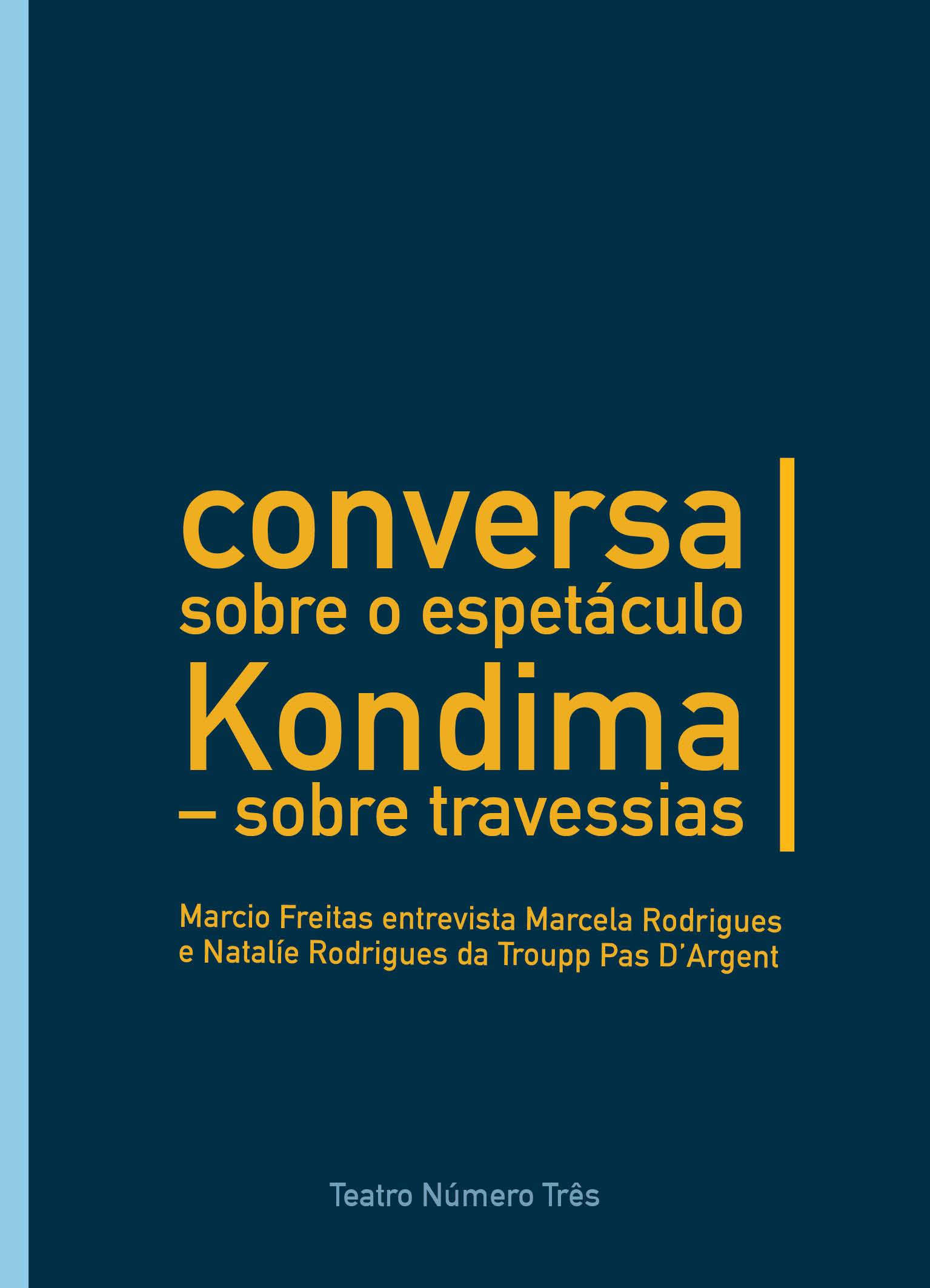 Conversa sobre o espetáculo Kondima – sobre travessias